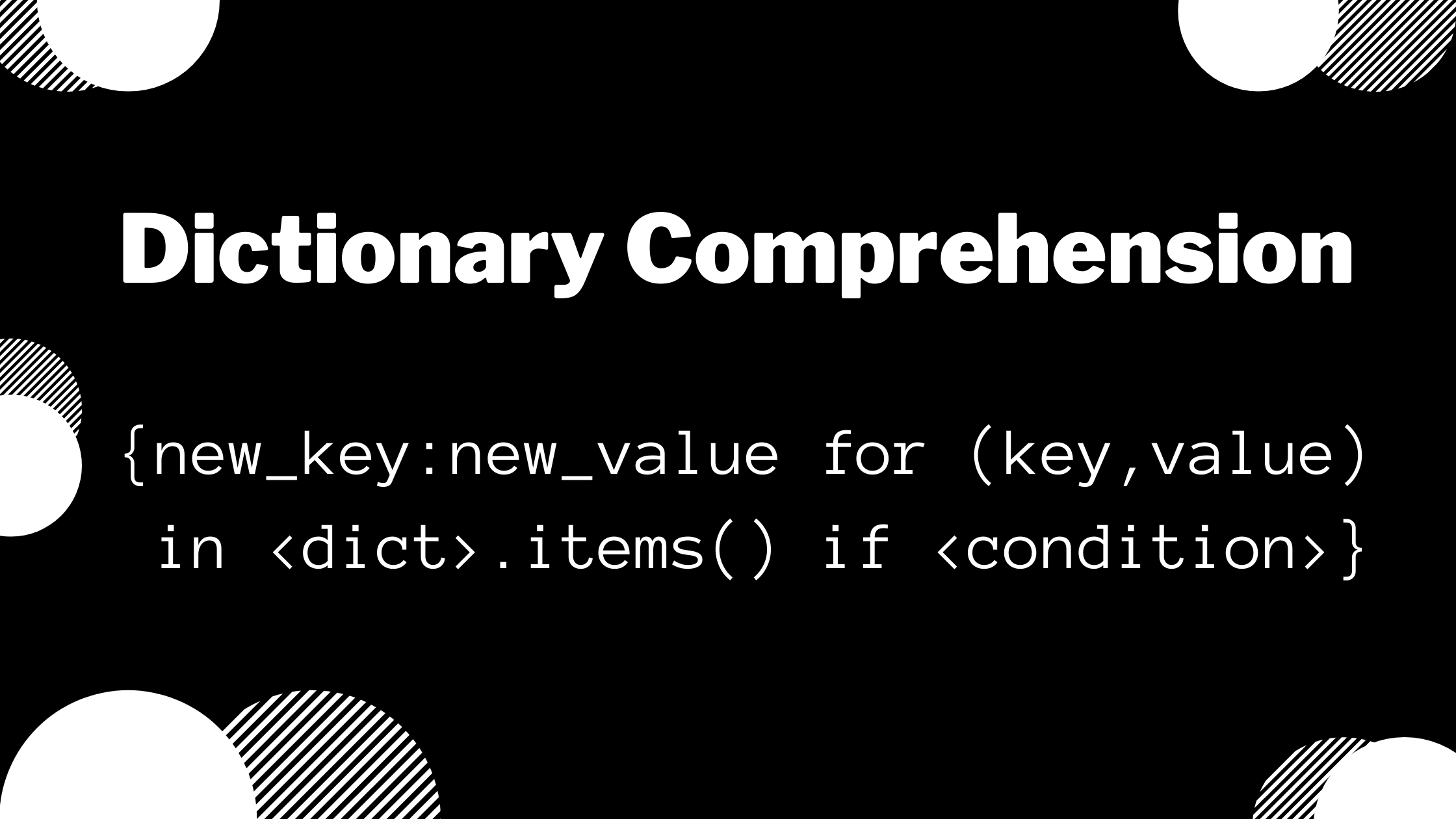 Dictionary Comprehension in Python – Explained with Examples