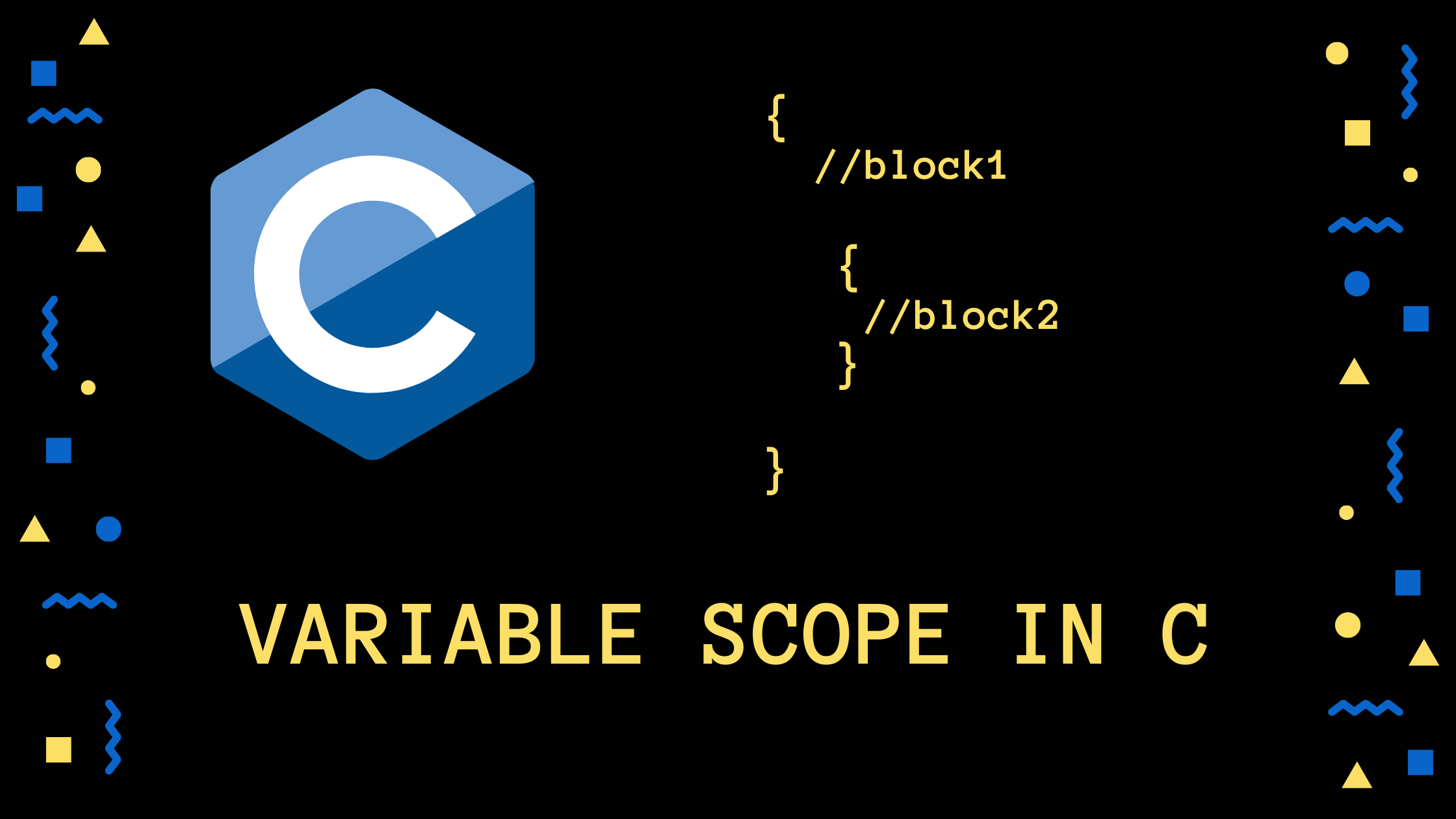 Variable Scope in C – Local and Global Scope Explained
