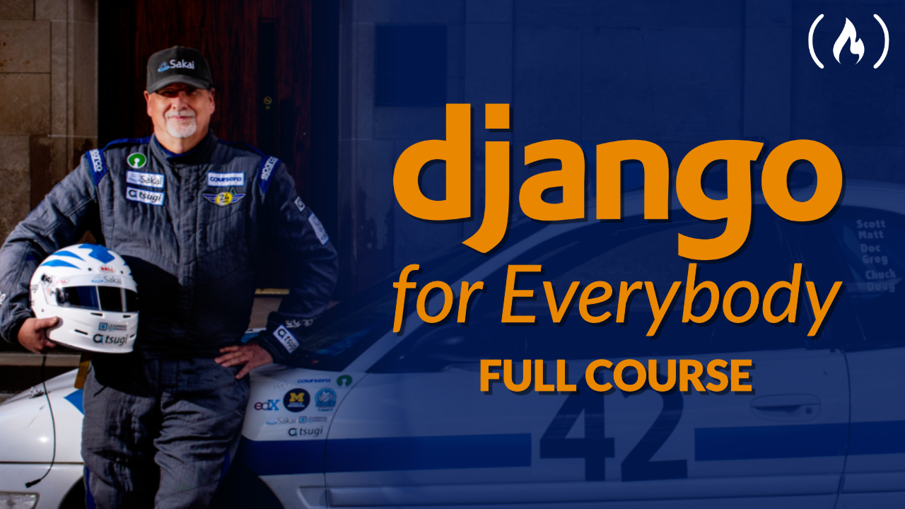 Django for Everybody - Learn the Popular Python Framework from Dr. Chuck