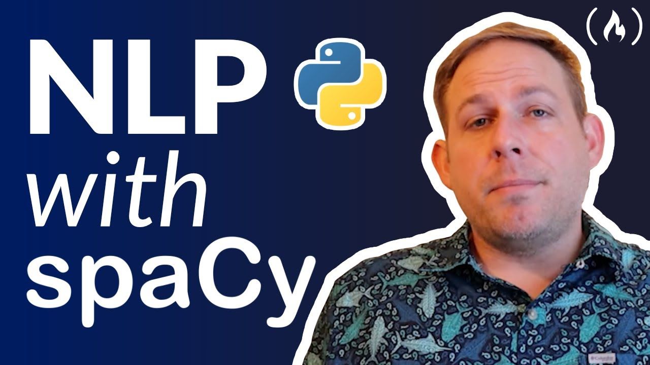 Natural Language Processing with spaCy & Python - Full Course