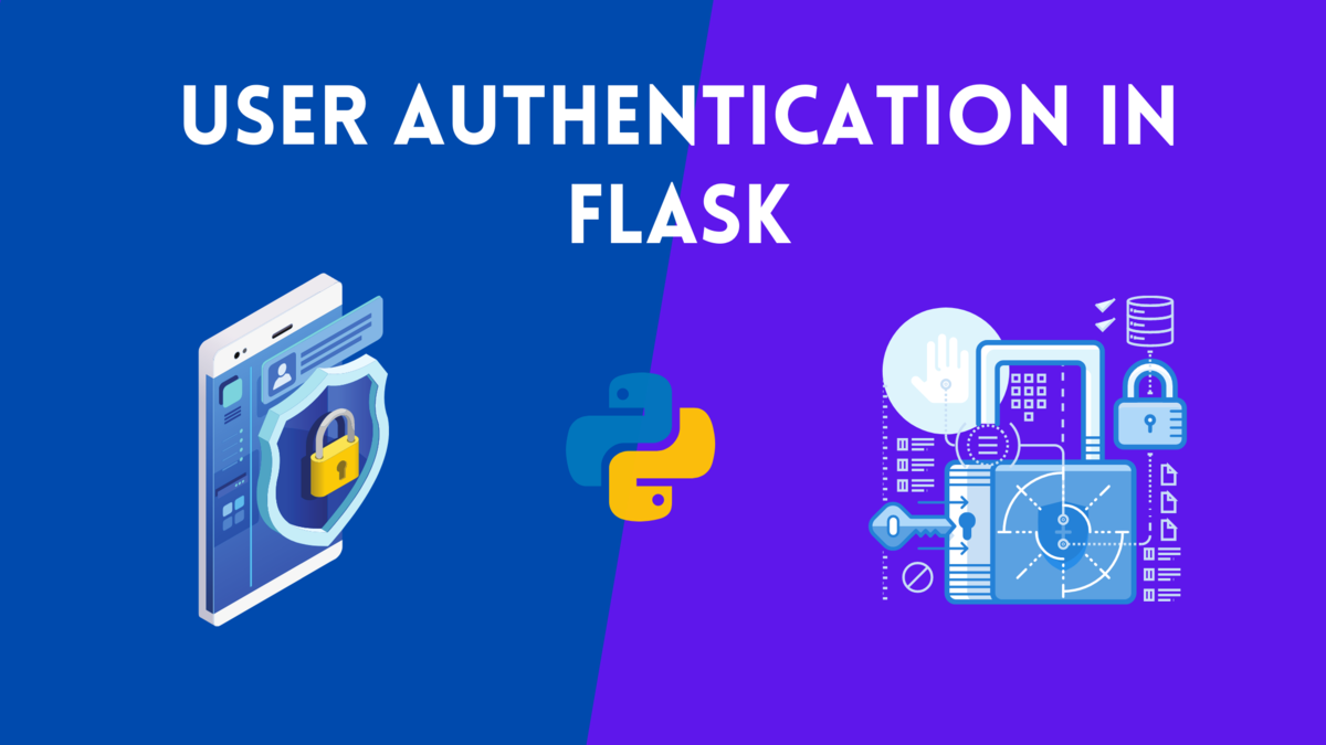 How to Authenticate Users in Flask with Flask-Login