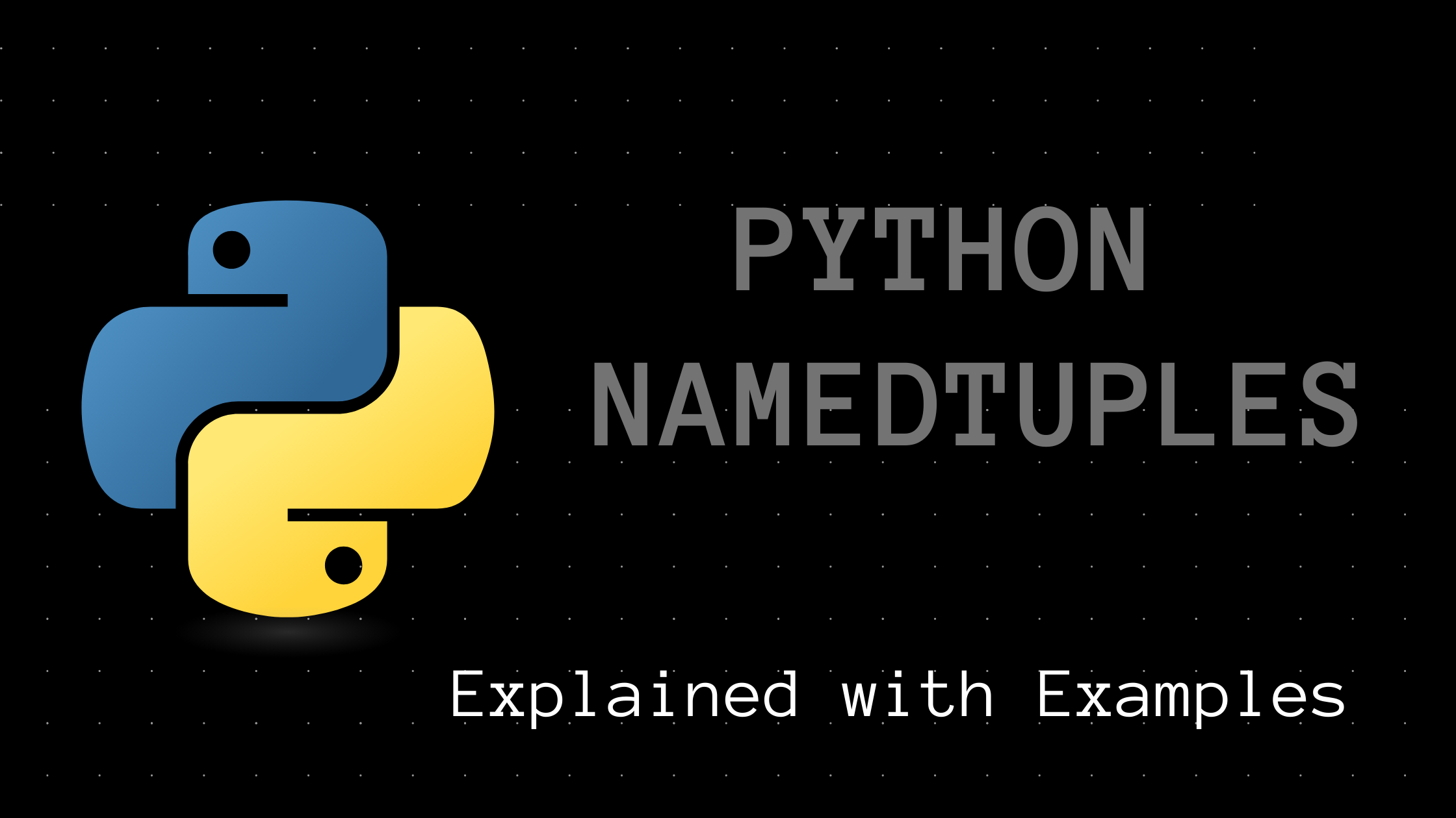 Python NamedTuple Examples – How to Create and Work with NamedTuples