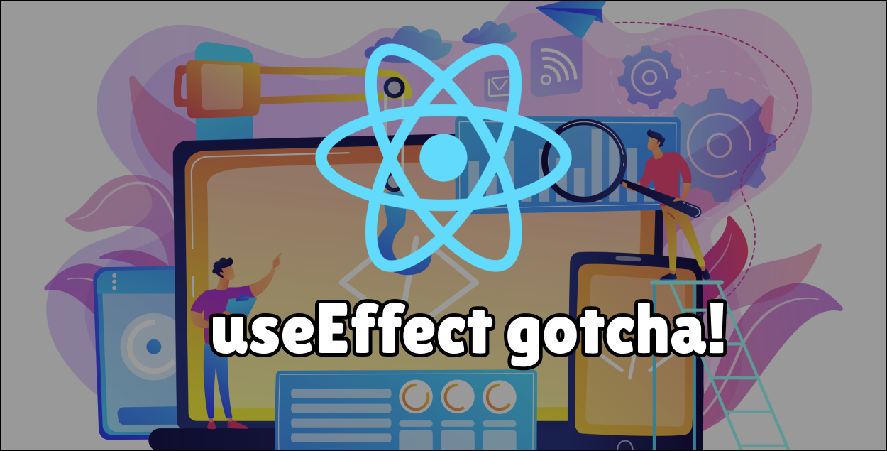 React.useEffect Hook – Common Problems and How to Fix Them