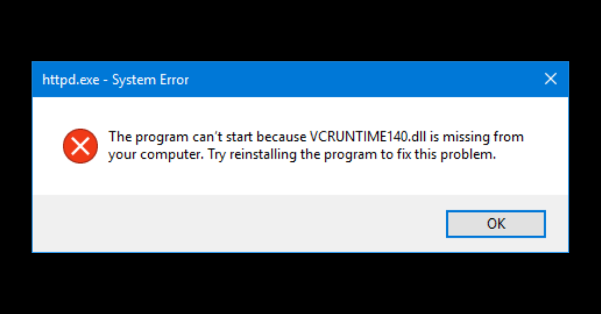 vcruntime140.dll Was Not Found [Solved on Windows 10 PC]