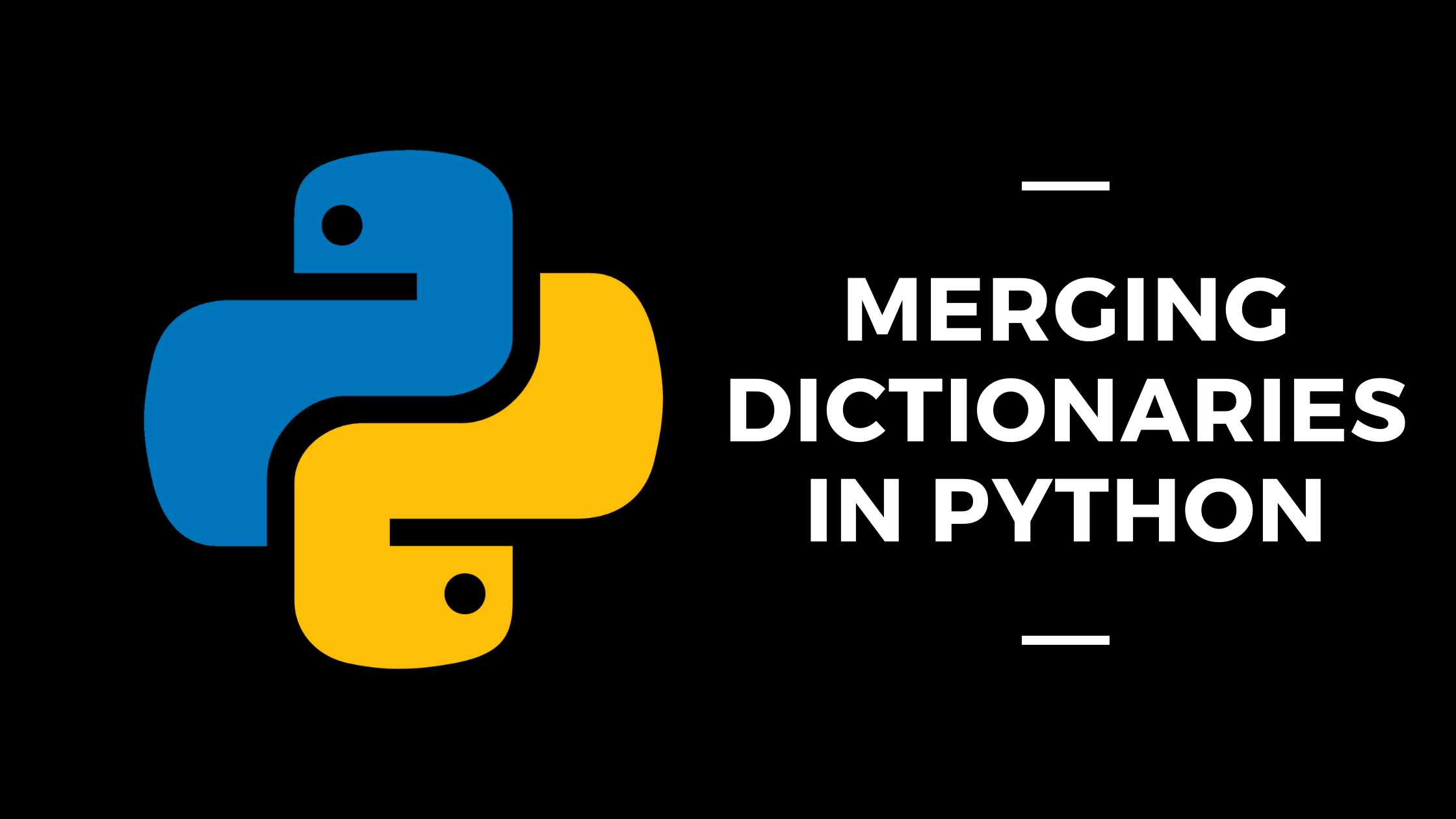 How to Merge Dictionaries in Python