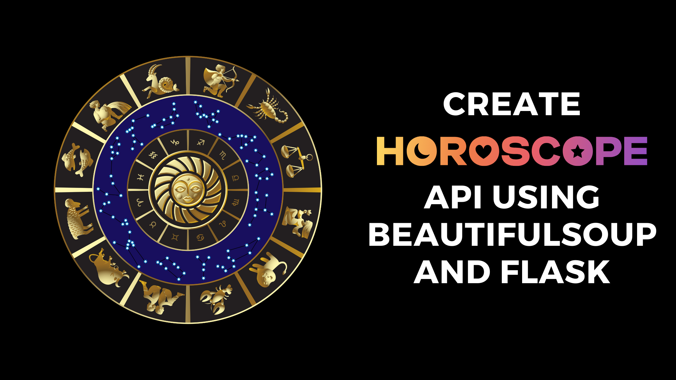 Python Project – How to Create a Horoscope API with Beautiful Soup and Flask