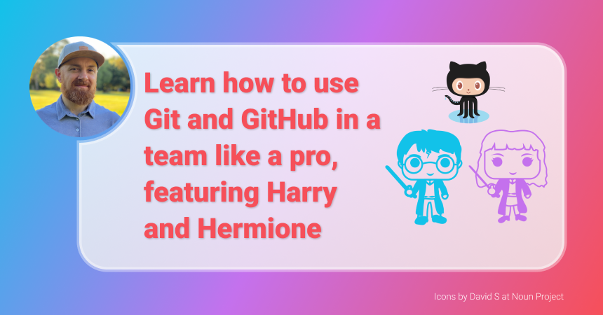How to Use Git and GitHub in a Team like a Pro – Featuring Harry and Hermione 🧙