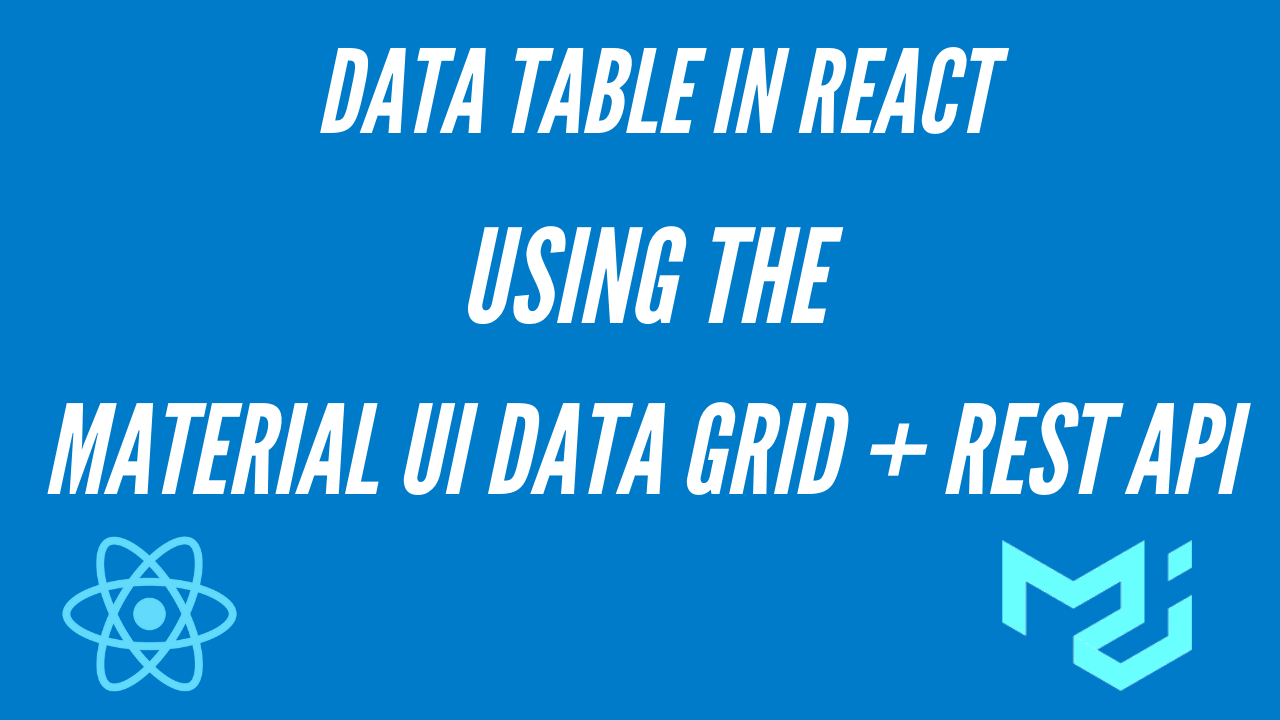 How to Integrate the Material UI Data Grid in React Using Data from a REST API