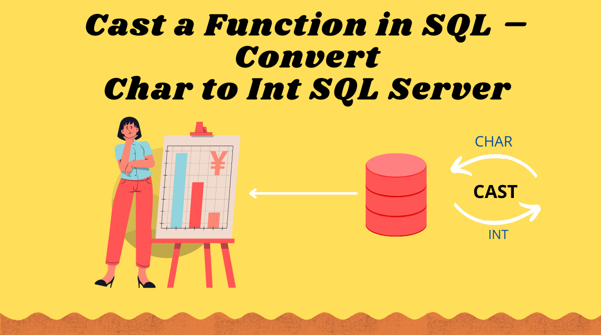 Cast a Function in SQL – Convert Char to Int SQL Server Example