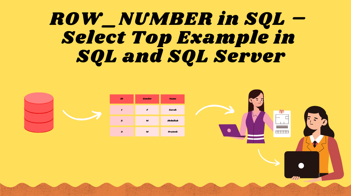 ROW_NUMBER in SQL – Select Top Example in SQL and SQL Server