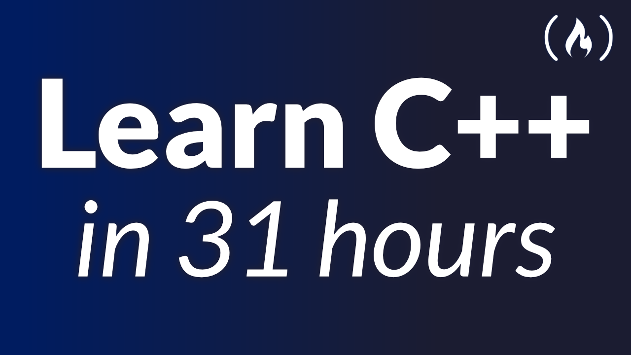 Learn C++ Programming for Beginners – Free 31-Hour Course