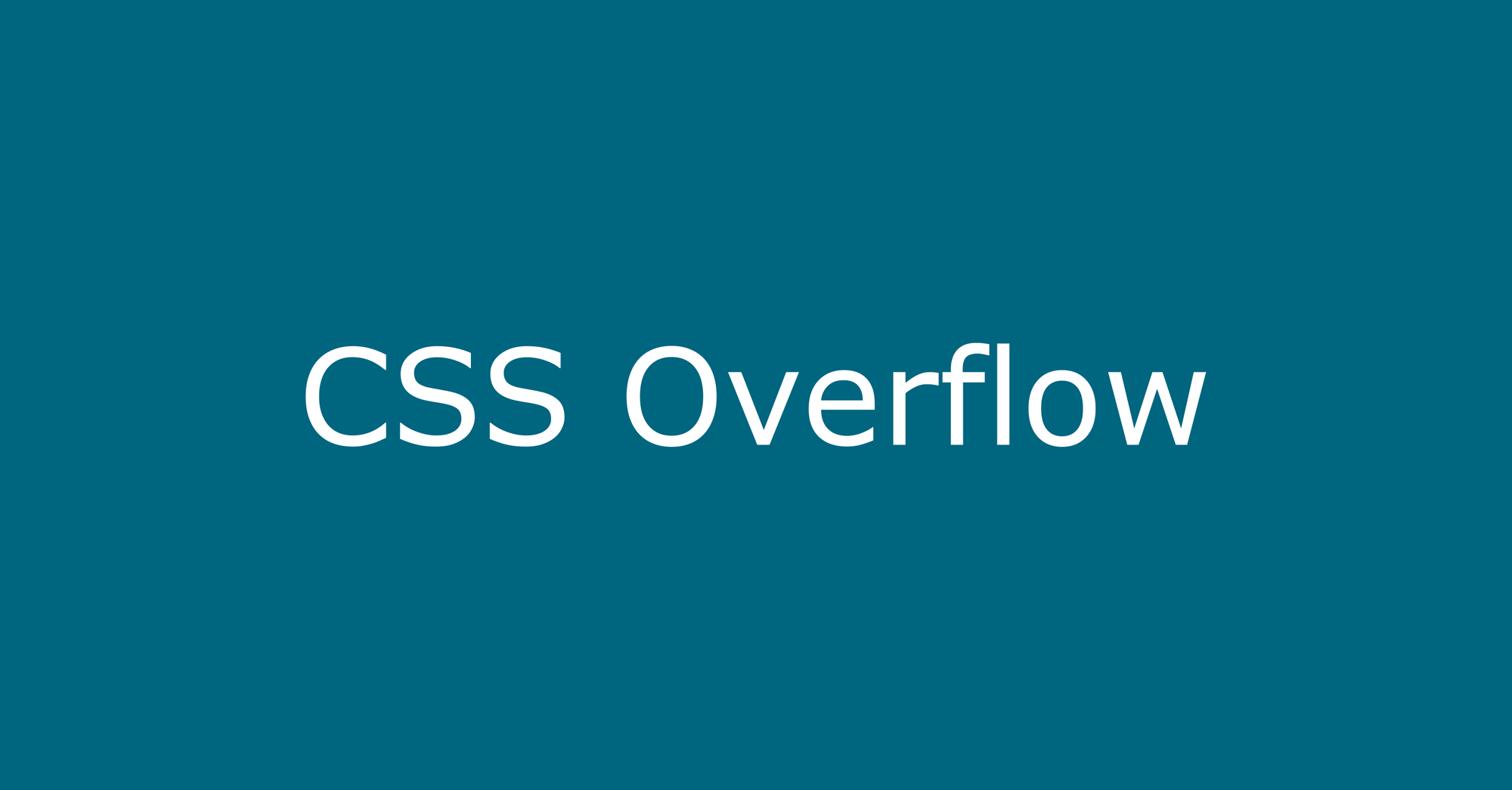 CSS Overflow – Visible, Scroll, Auto, or Hidden? The Overflow Property Explained