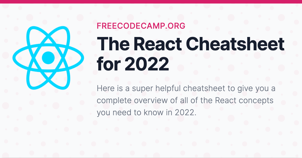 The React Cheatsheet for 2022