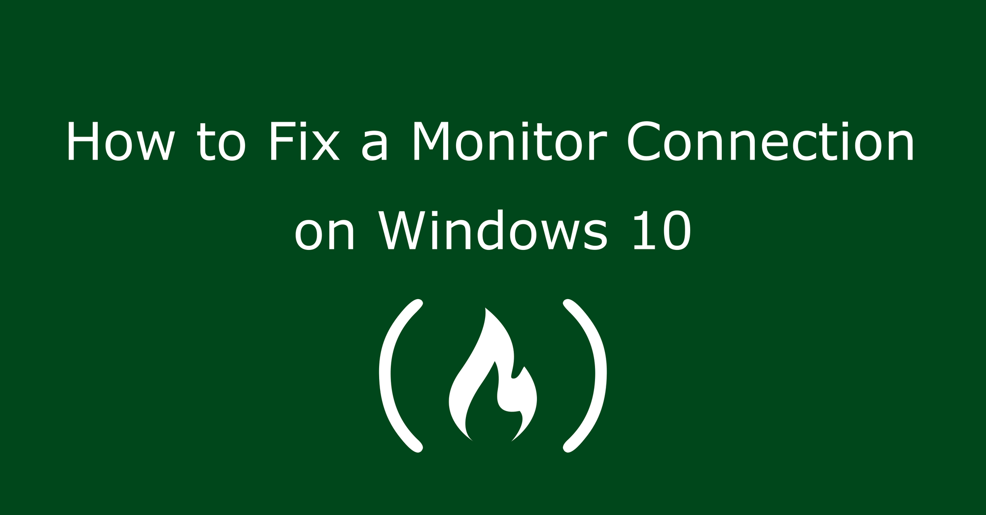VGA No Signal – How to Fix a Monitor Connection on Windows 10 PC