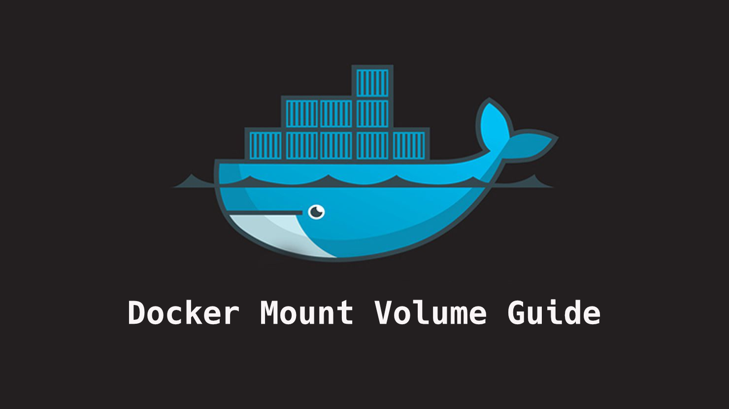 Docker Mount Volume – How To Mount a Local Directory