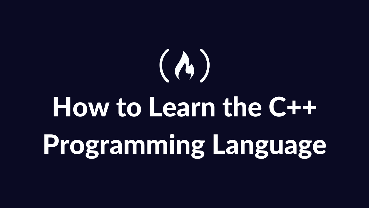 How to Learn the C++ Programming Language