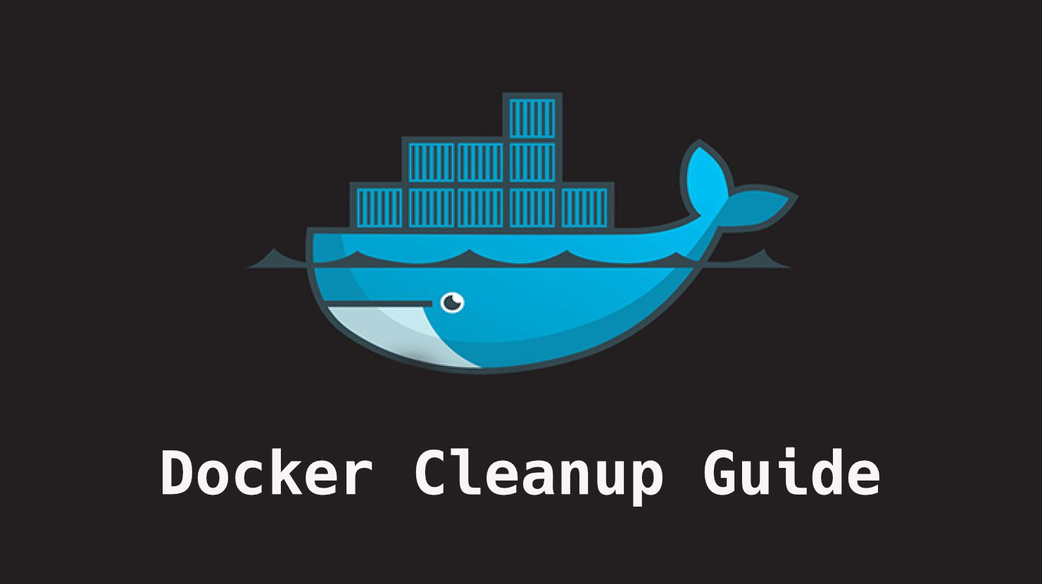 How to Remove All Docker Images – A Docker Cleanup Guide