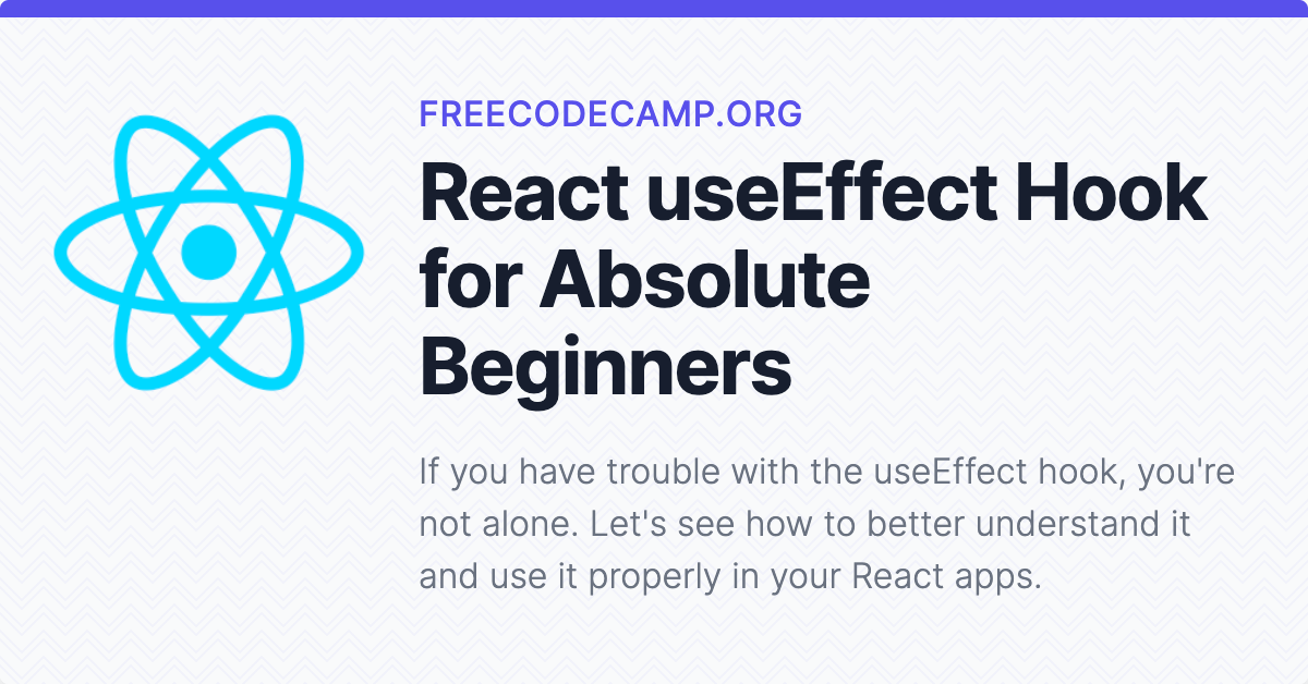 The React useEffect Hook for Absolute Beginners