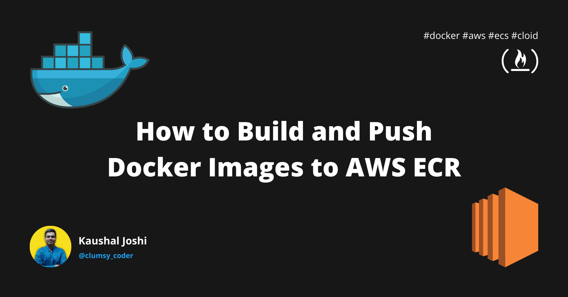 How to Build and Push Docker Images to AWS ECR