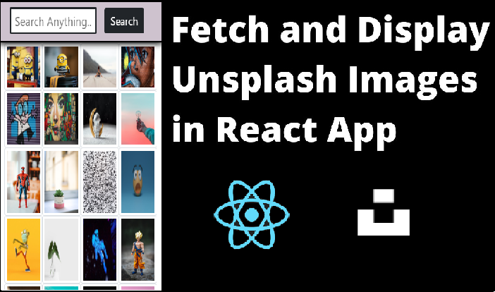 How to Make an Image Search App in React using the Unsplash API