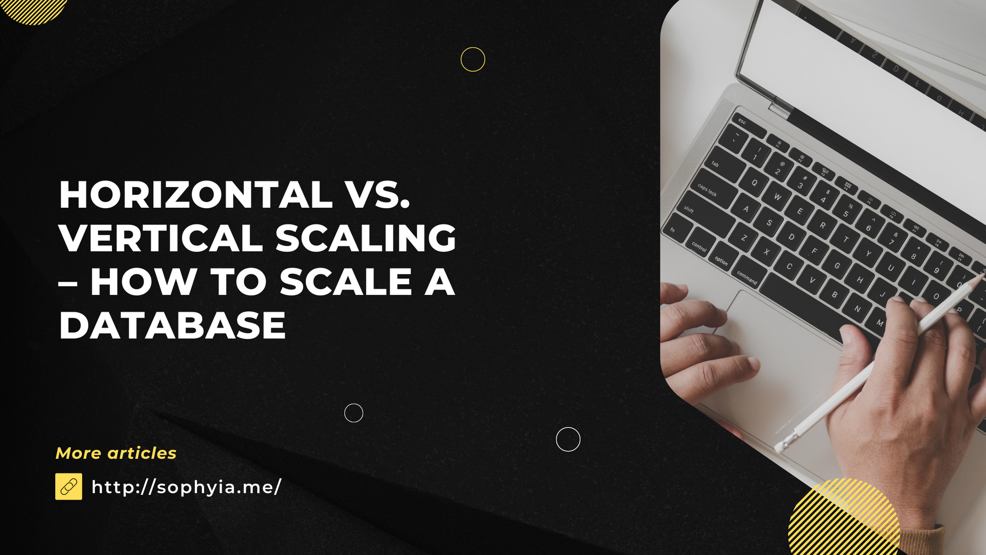 Horizontal vs. Vertical Scaling – How to Scale a Database