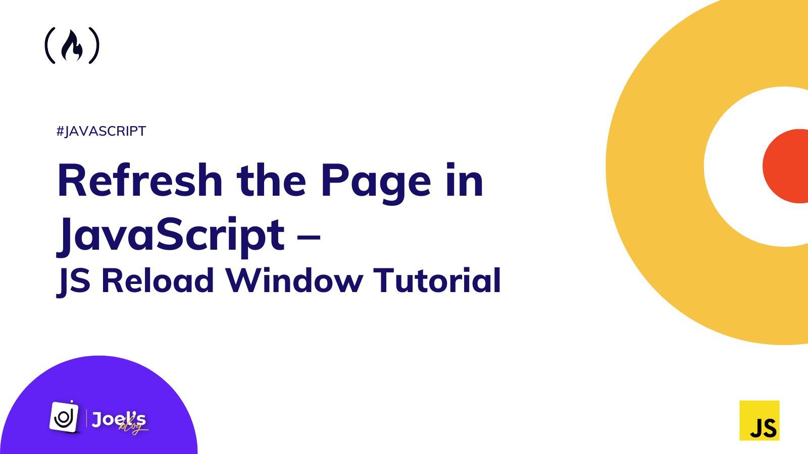 Refresh the Page in JavaScript – JS Reload Window Tutorial