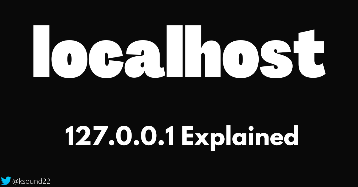 What is Localhost? Local Host IP Address Explained