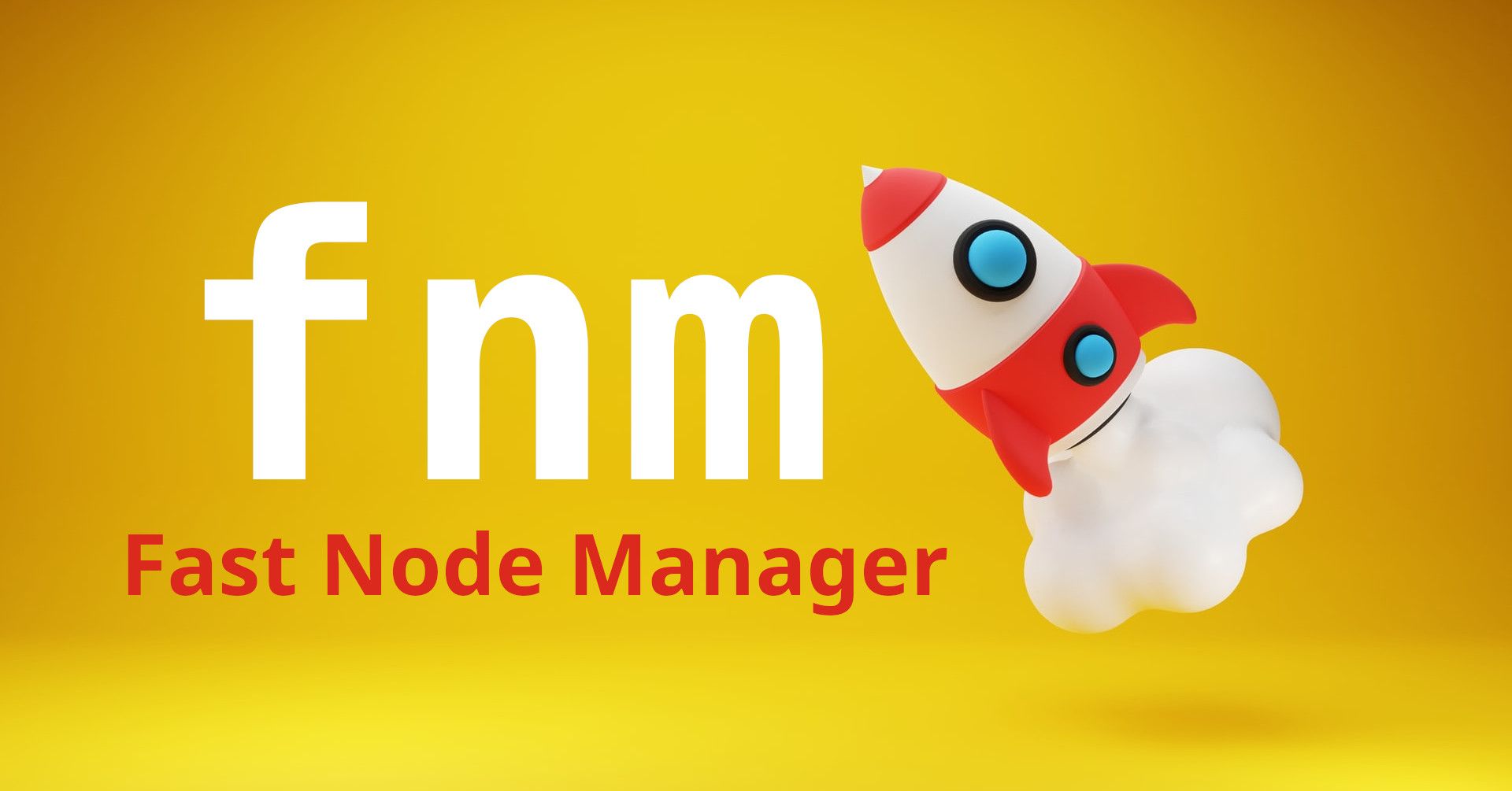 How to Use fnm – Fast Node Manager