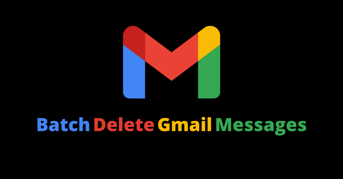 How to Batch Delete Emails in Gmail – Delete Multiple Email Messages