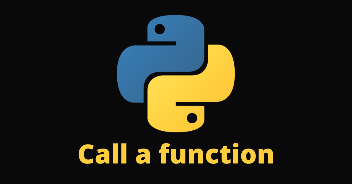 How to Call a Function in Python – Def Syntax Example