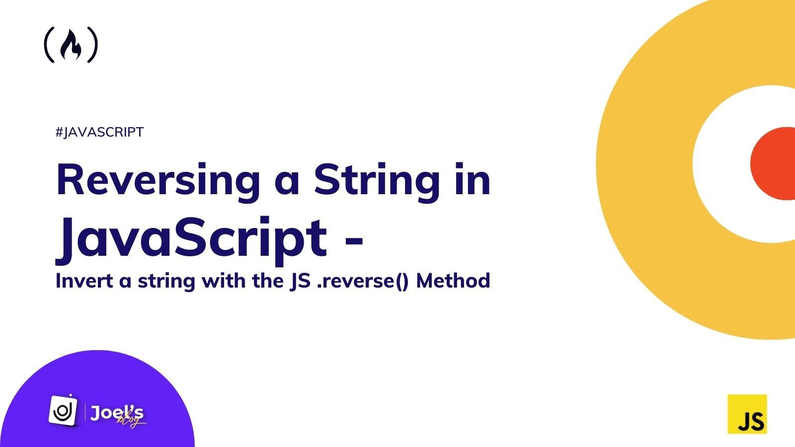 Reversing a String in JavaScript – Invert a string with the JS .reverse() Method