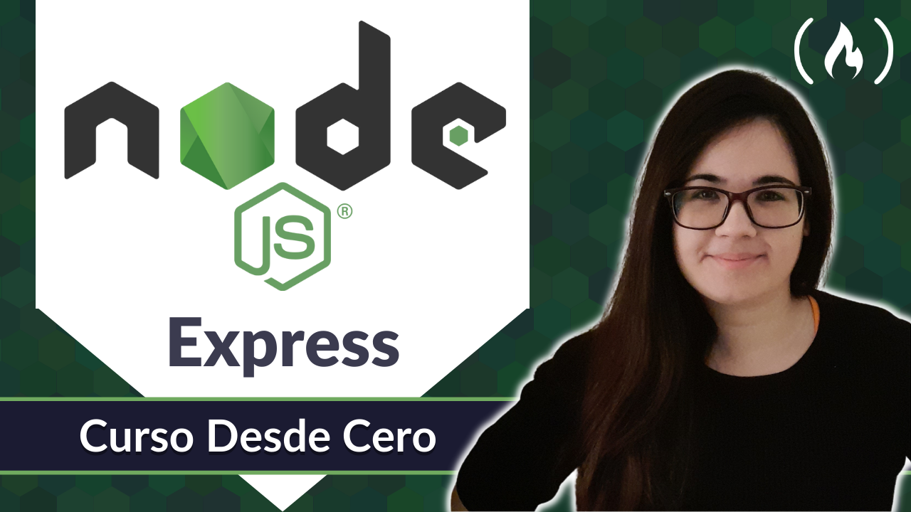 Learn Node.js and Express in Spanish – Course for Beginners