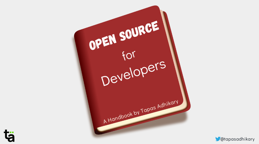 Open Source for Developers – A Beginner's Handbook to Help You Start Contributing