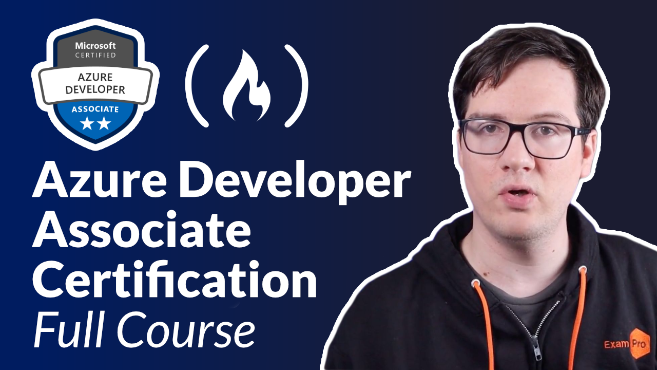 Azure Developer Certification (AZ-204) – Pass the Exam With This Free 13-Hour Course