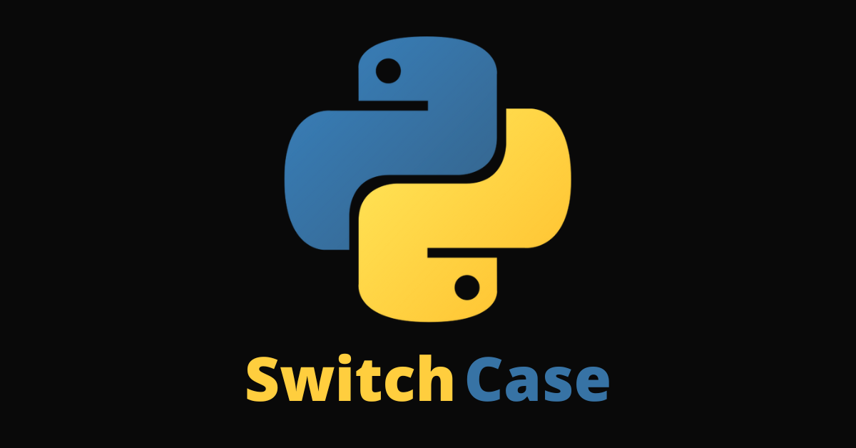 Python Switch Statement – Switch Case Example