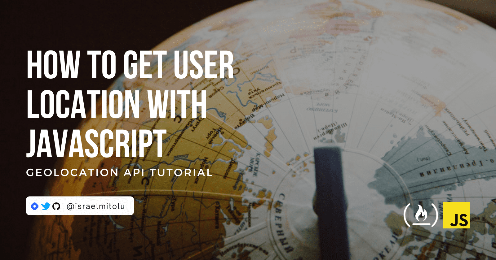 JavaScript Geolocation API Tutorial – How to Get a User's Location in JS