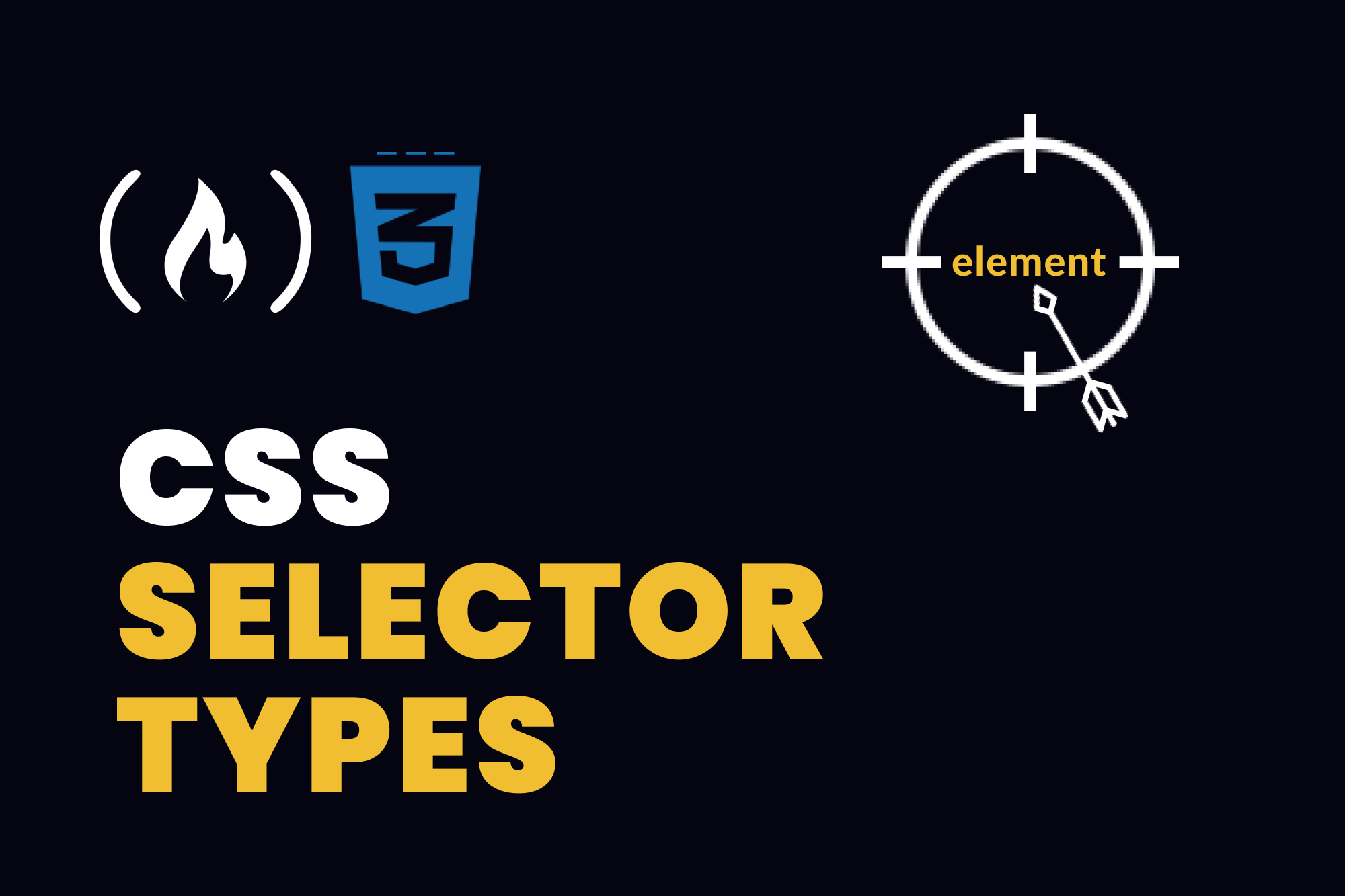 CSS Selector Types – How to Select Elements to Style in CSS