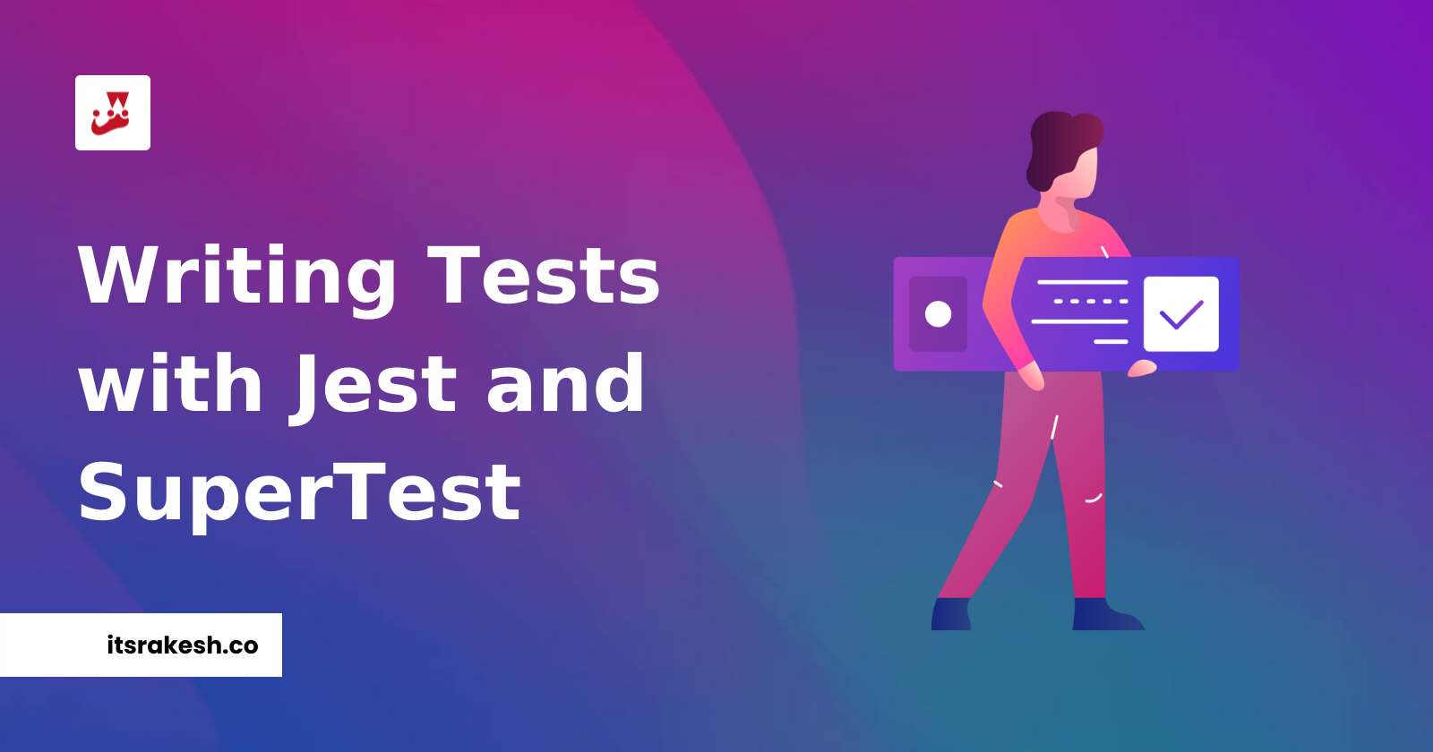 How to Test Your Express.js and Mongoose Apps with Jest and SuperTest