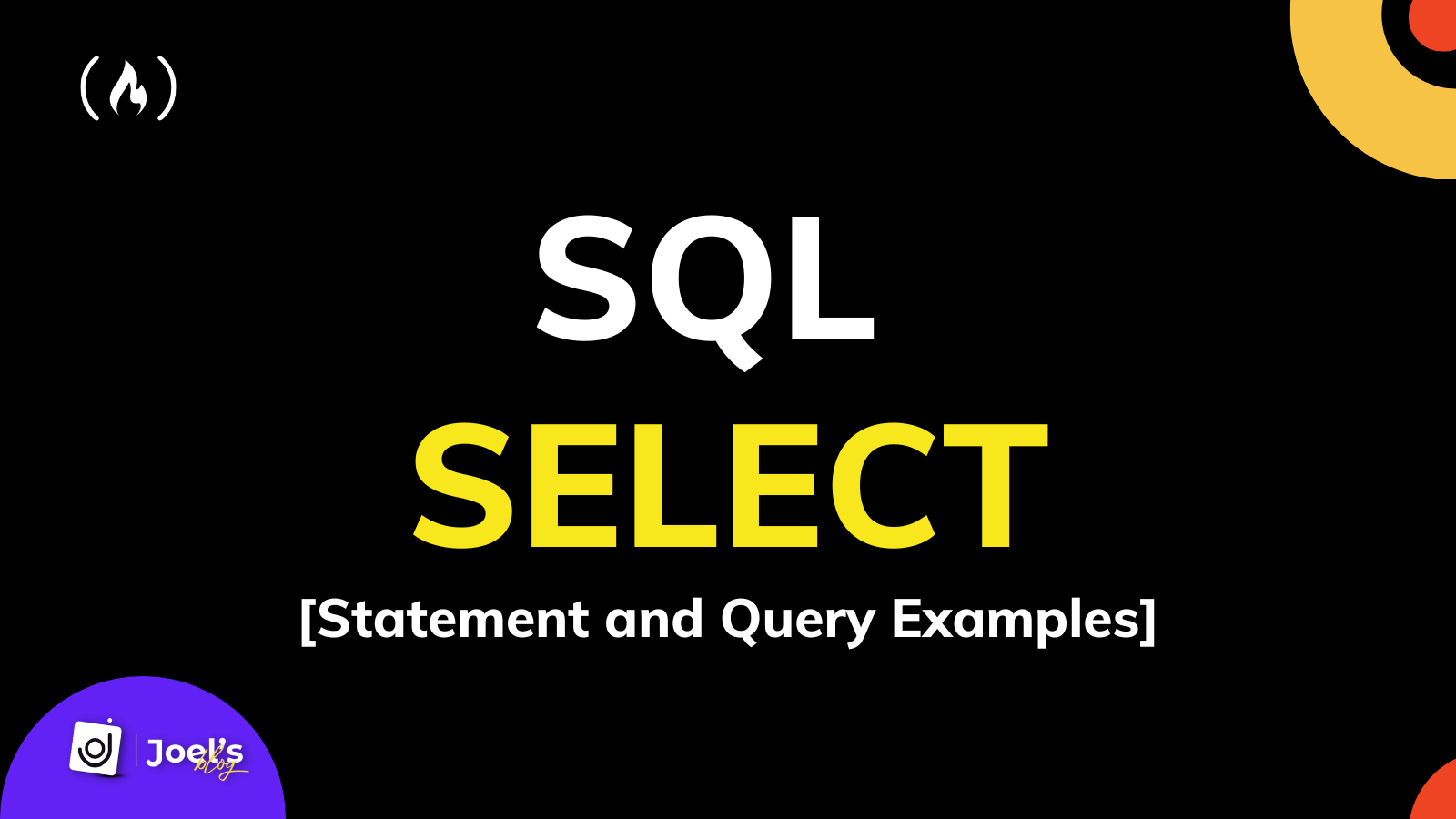 SQL Select – Statement and Query Examples