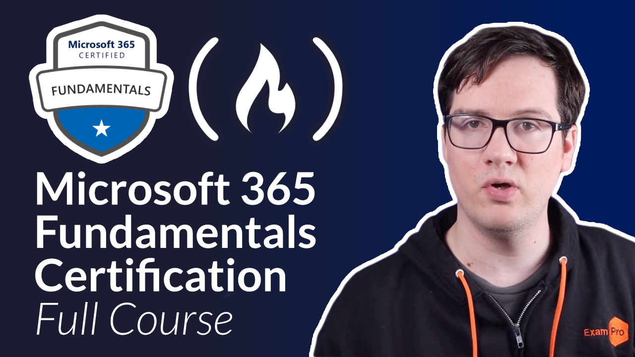 Microsoft 365 Fundamentals Certification (MS-900) – Pass the Exam With This Free 4-Hour Course