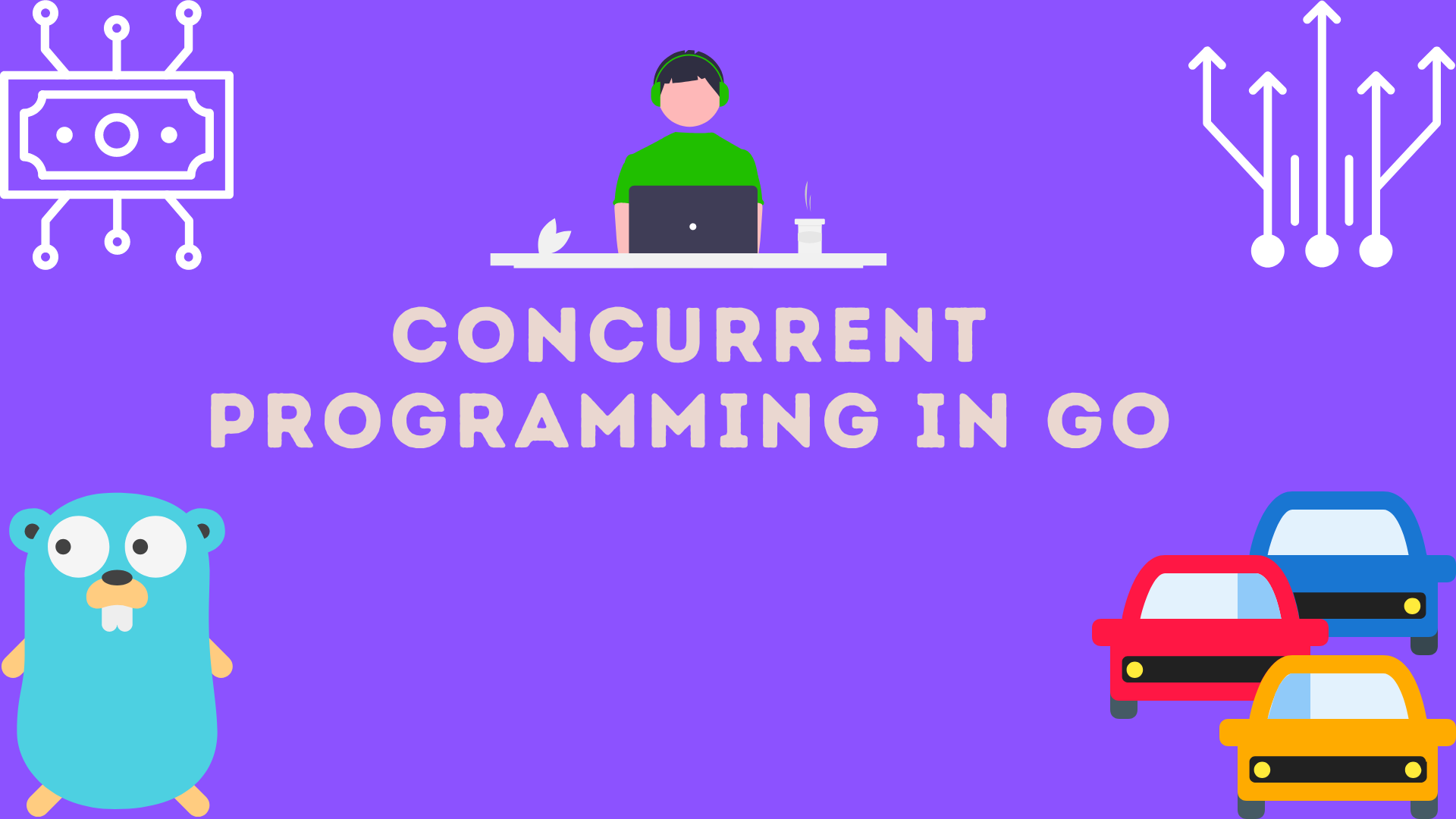 Concurrent Programming in Go – Goroutines, Channels, and More Explained with Examples