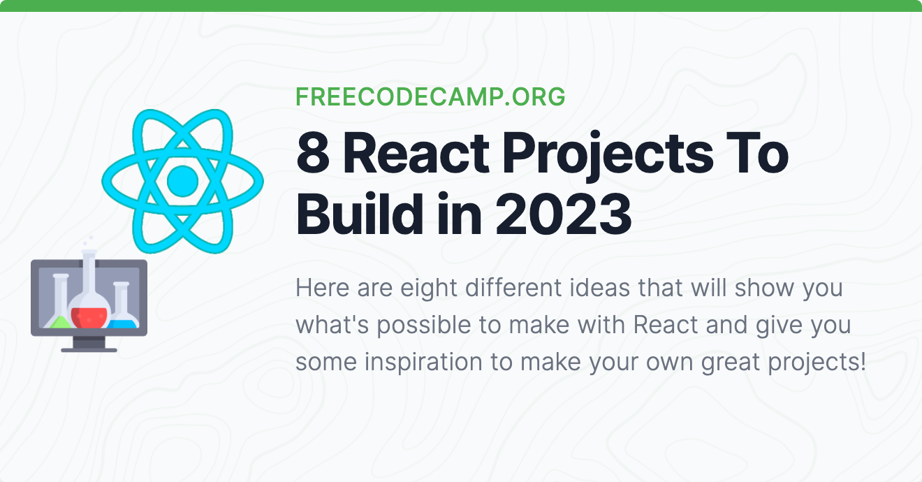 8 React Projects to Build in 2023