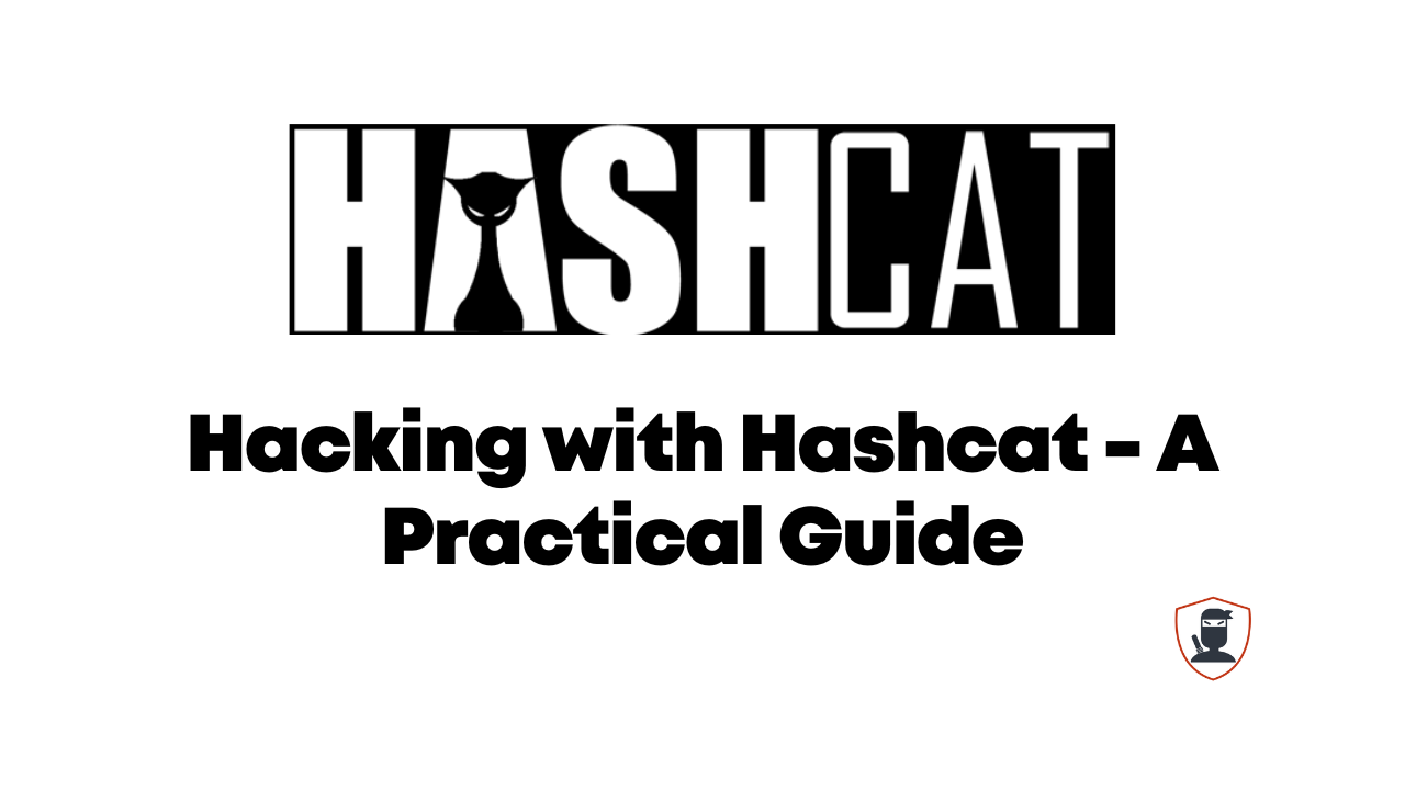 How to Crack Hashes with Hashcat — a Practical Pentesting Guide
