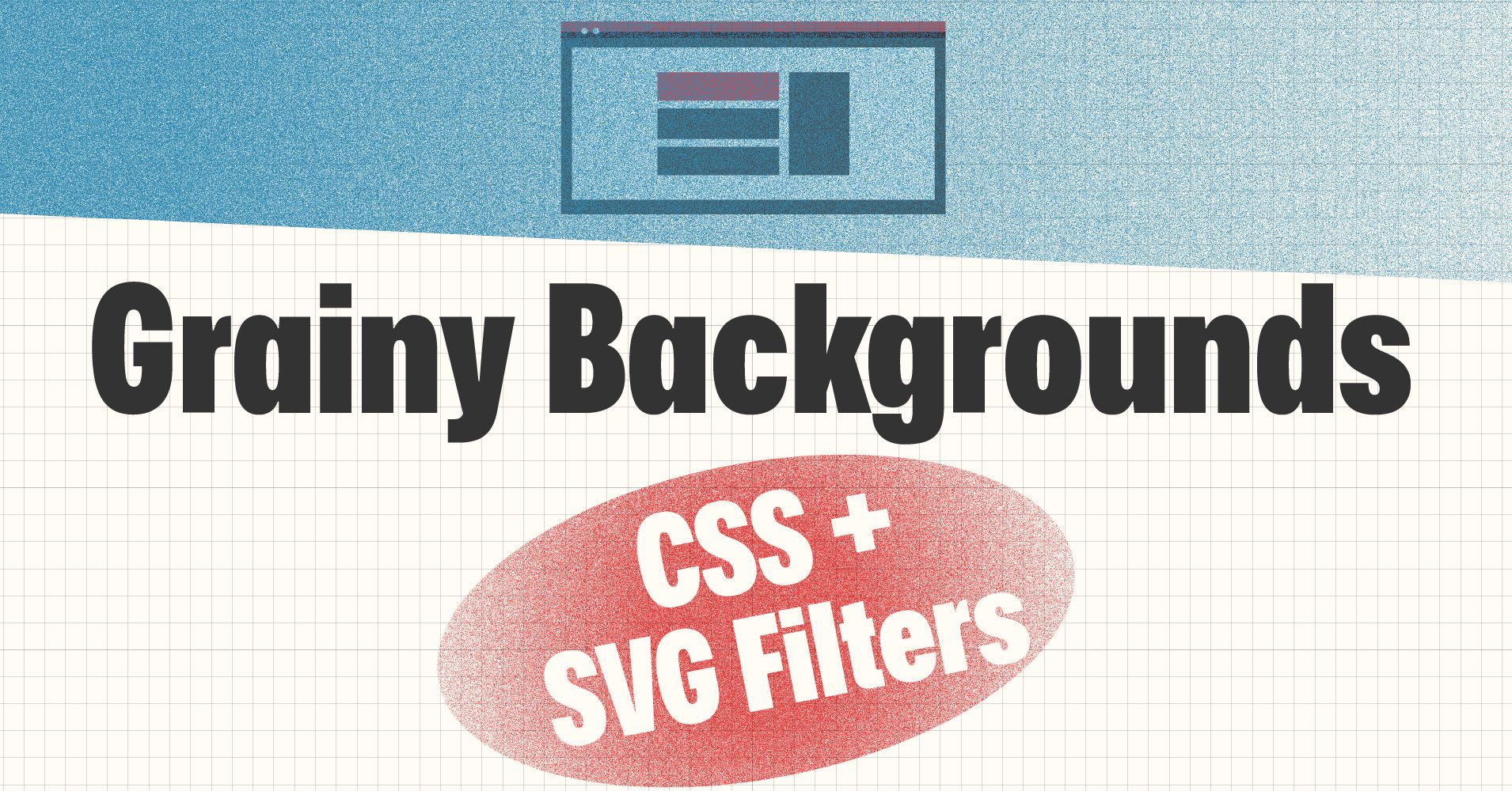 How to Create Grainy CSS Backgrounds Using SVG Filters