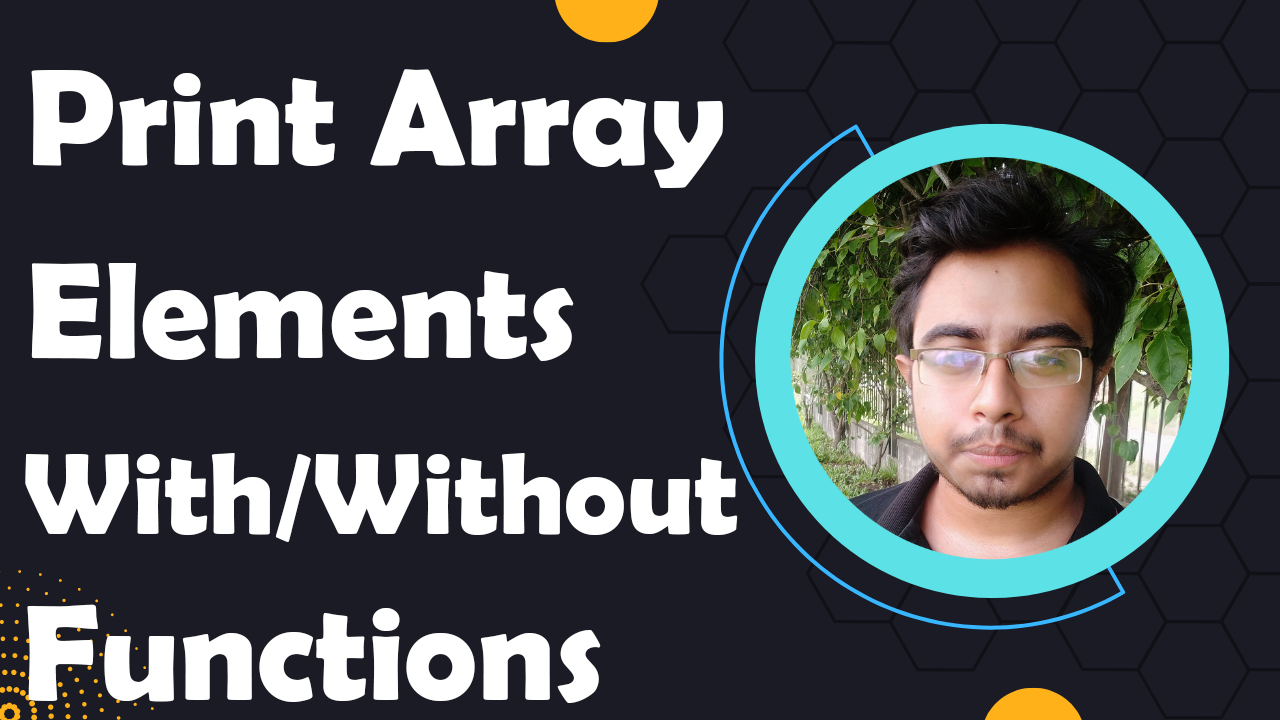 How to Print Array Elements in a Given Order with or without a Function