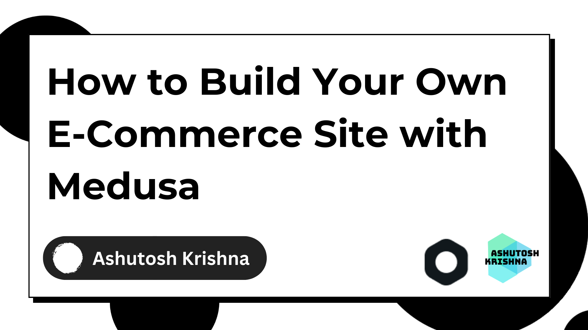 How to Build Your Own E-Commerce Site with Medusa