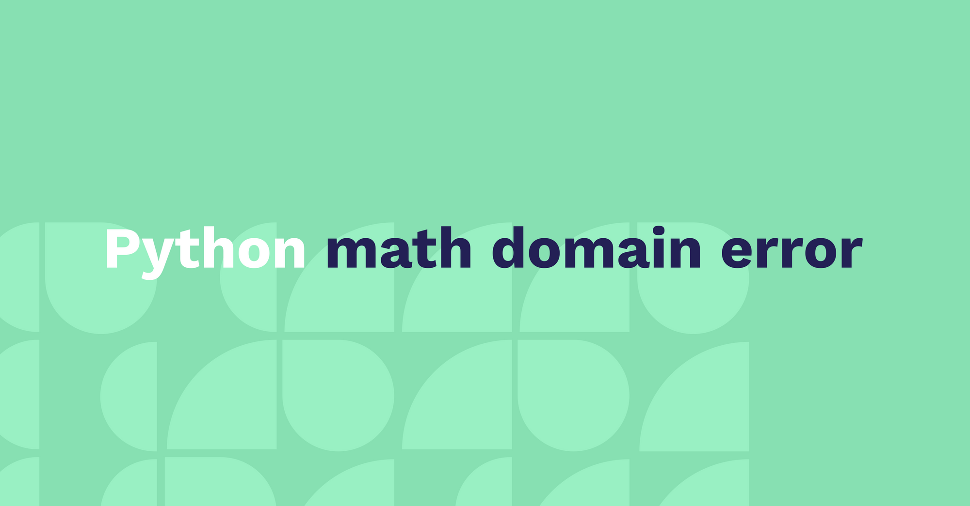 ValueError: math domain error [Solved Python Error]