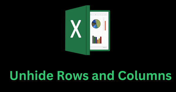 How to Unhide a Row or Column in Excel – Or Unhide All Rows and Columns