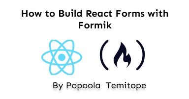 How to Build React Forms with Formik