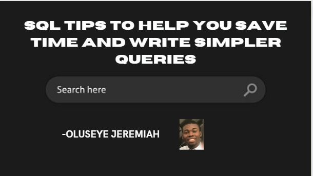 SQL Tips to Help You Save Time and Write Simpler Queries